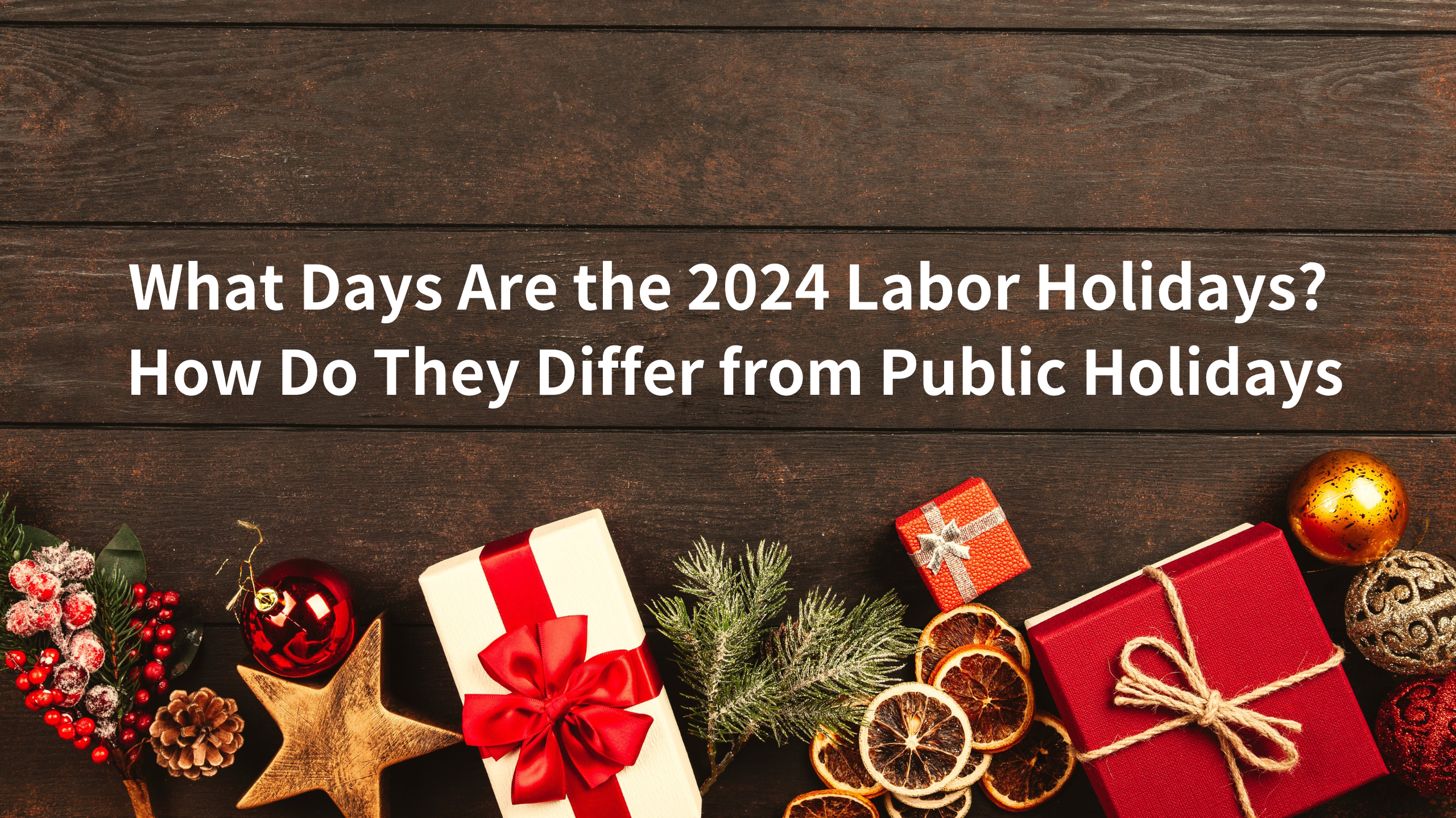 Labor Holidays